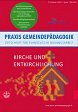 Praxis Gemeindepädagogik, PGP 1/2022, Kirche und Entkirchlichung