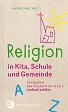 Religion in Kita, Schule und Gemeinde