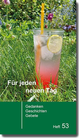 Für jeden neuen Tag - Heft 53