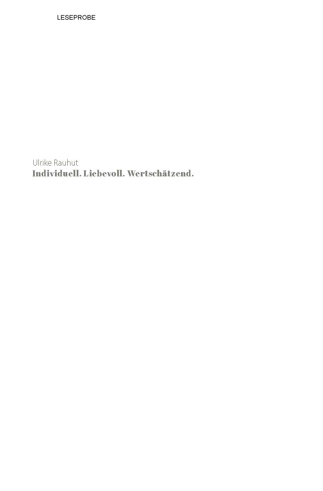 Individuell.Liebevoll.Wertschätzend