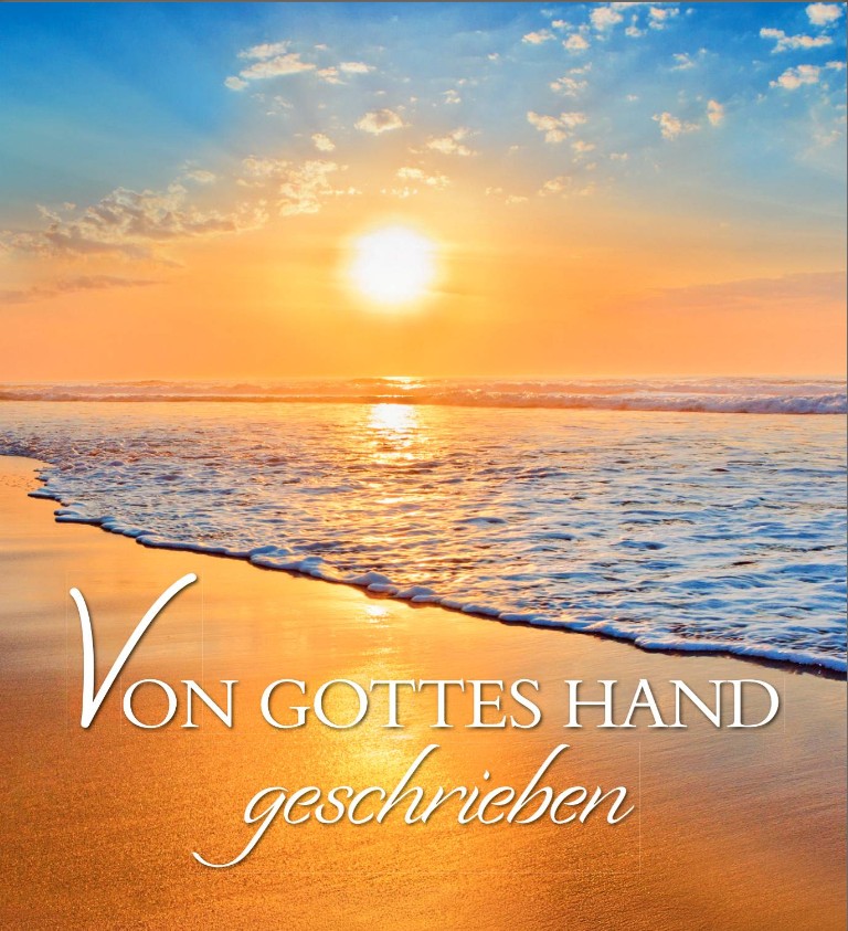 Von Gottes Hand geschrieben