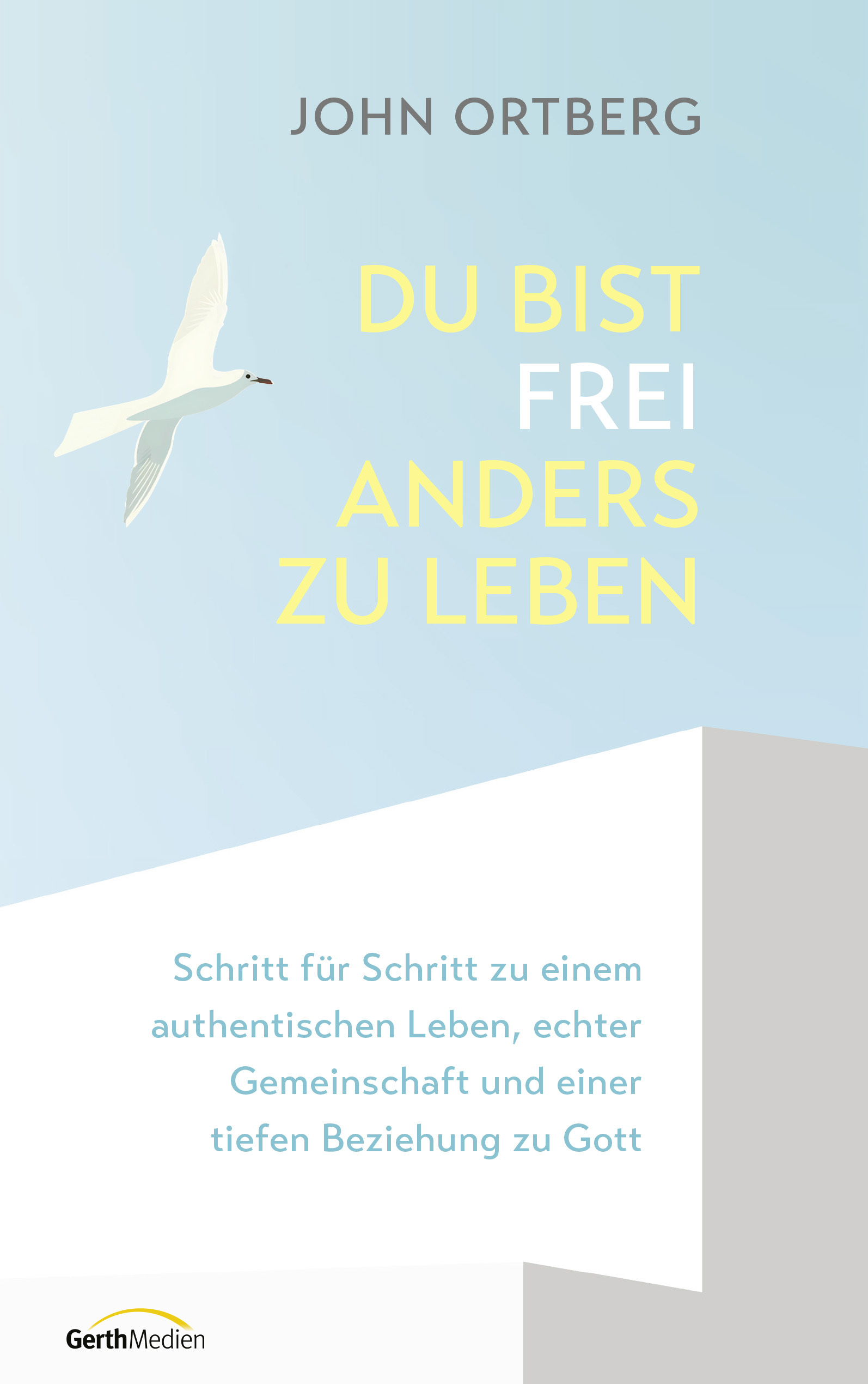 Du bist frei, anders zu leben