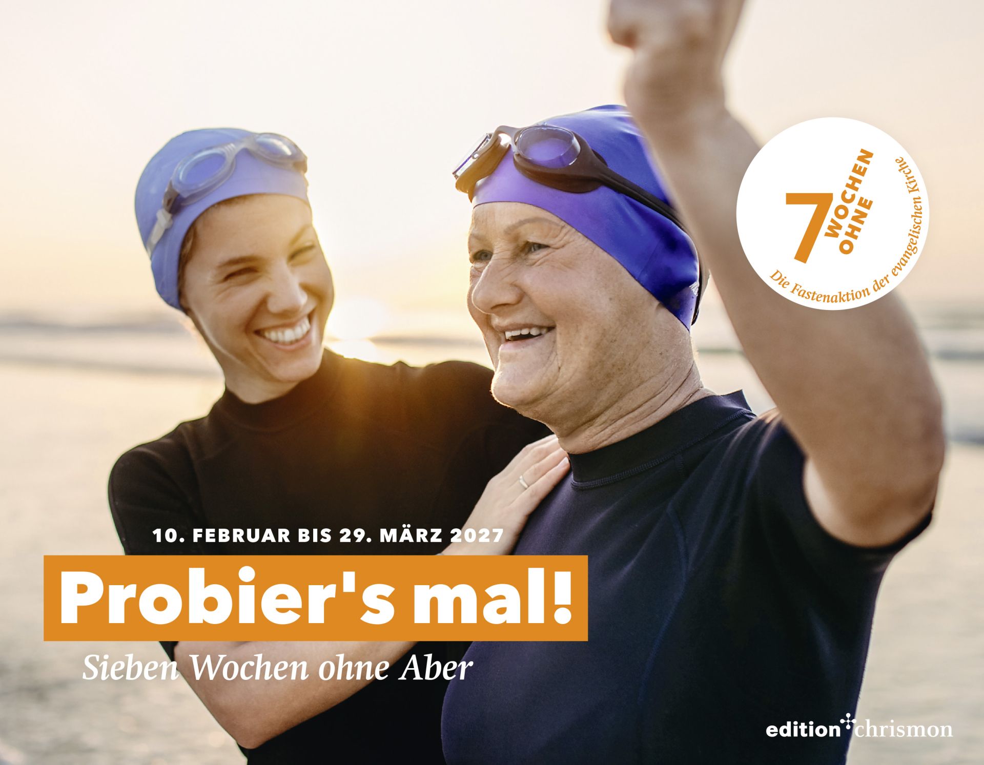 7 Wochen ohne 2027 - Probiers mal! WK