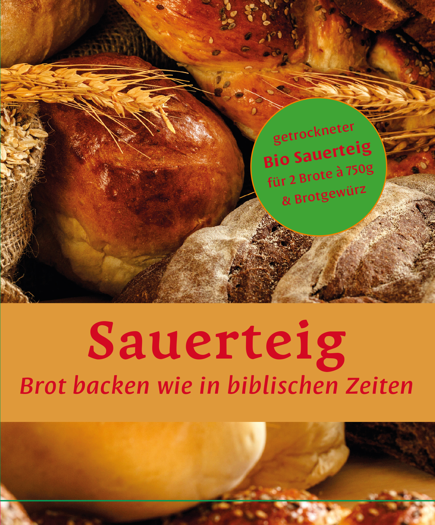Sauerteig - Brot backen wie in biblischen Zei