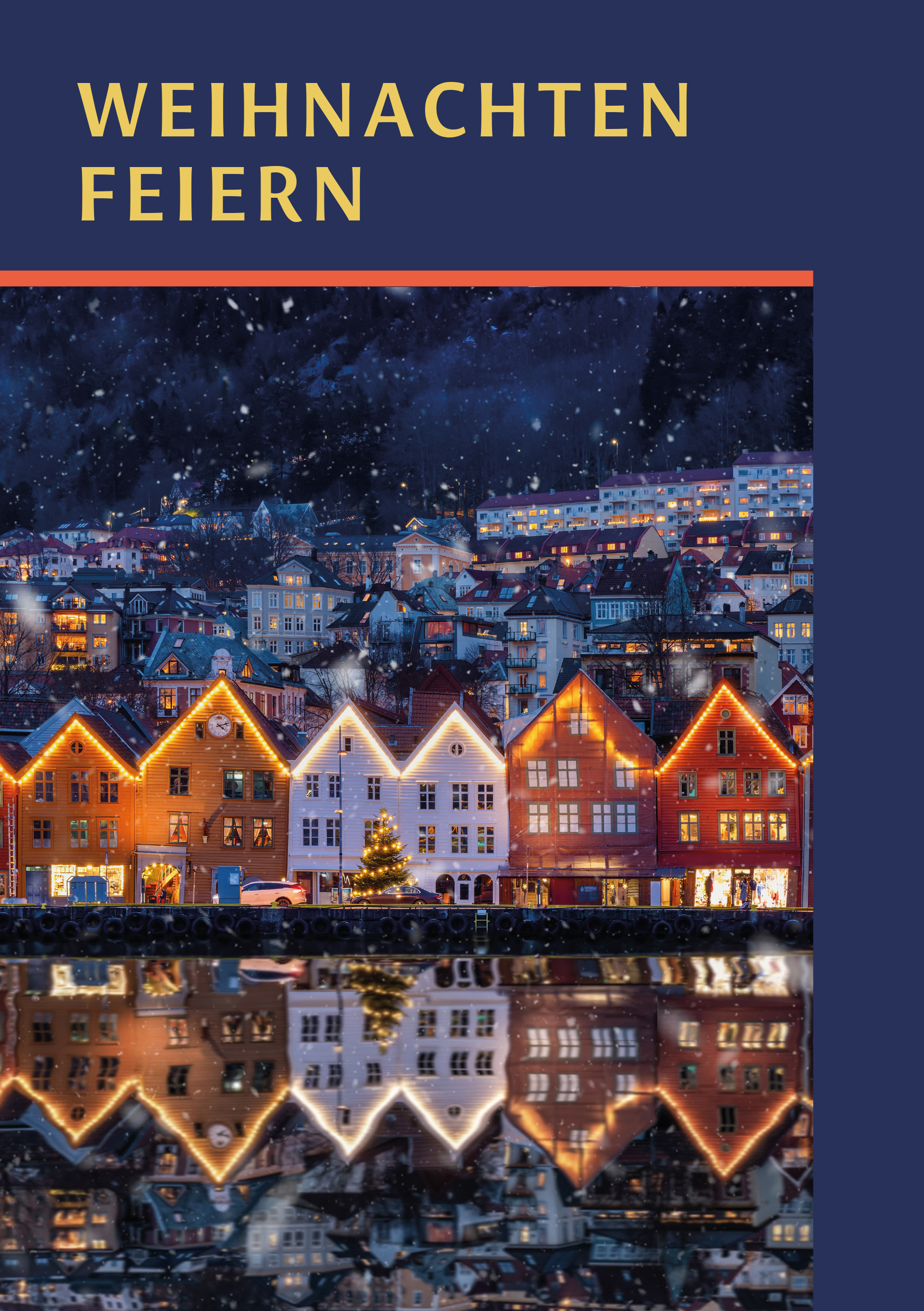 Weihnachten feiern 2025