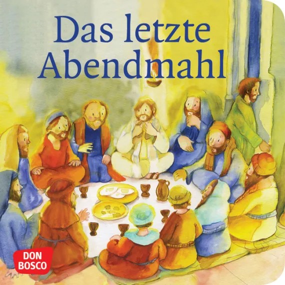 Mini-Bilderbuch - Das letzte Abendmahl