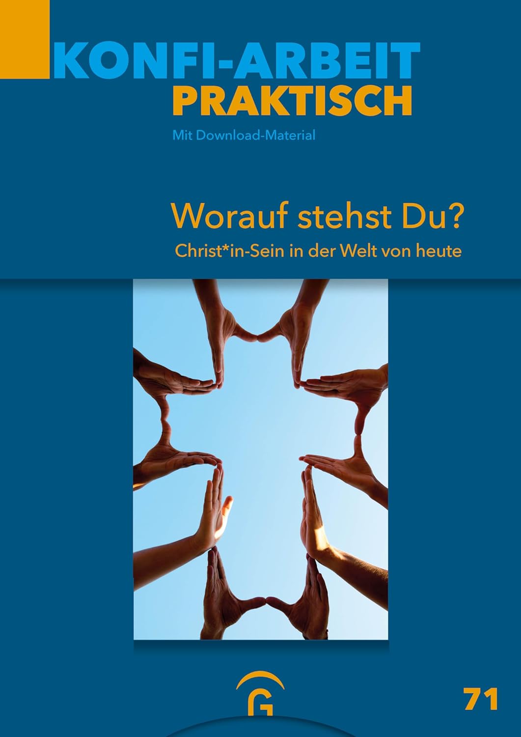 KU Praxis 71 - Worauf stehst du?