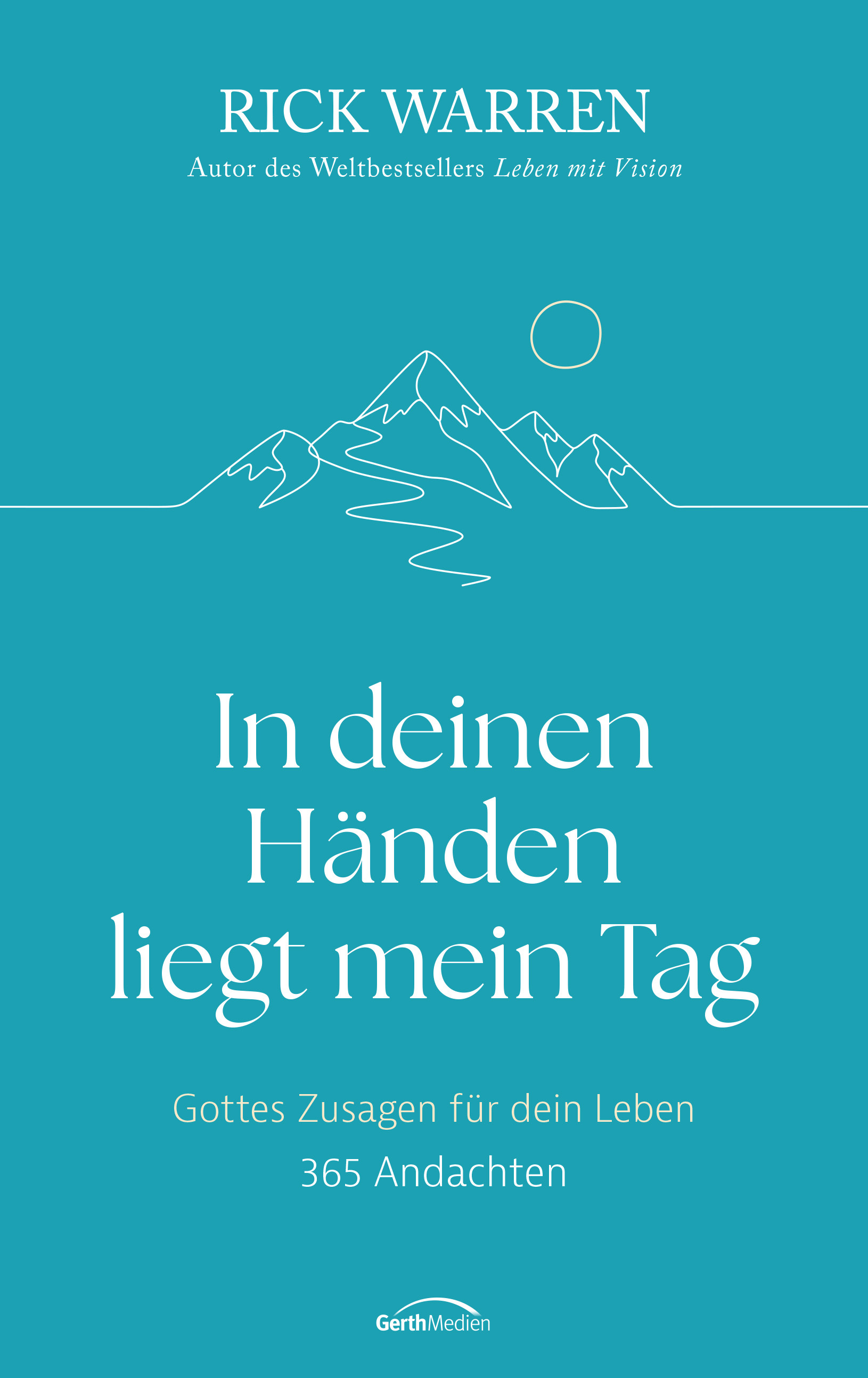 In deinen Händen liegt mein Tag