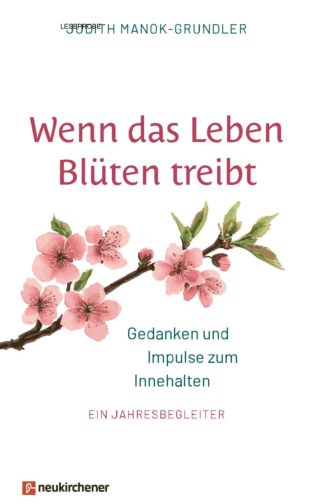 Wenn das Leben Blüten treibt