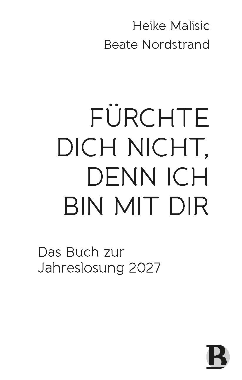 Fürchte dich nicht, denn ich bin mit dir