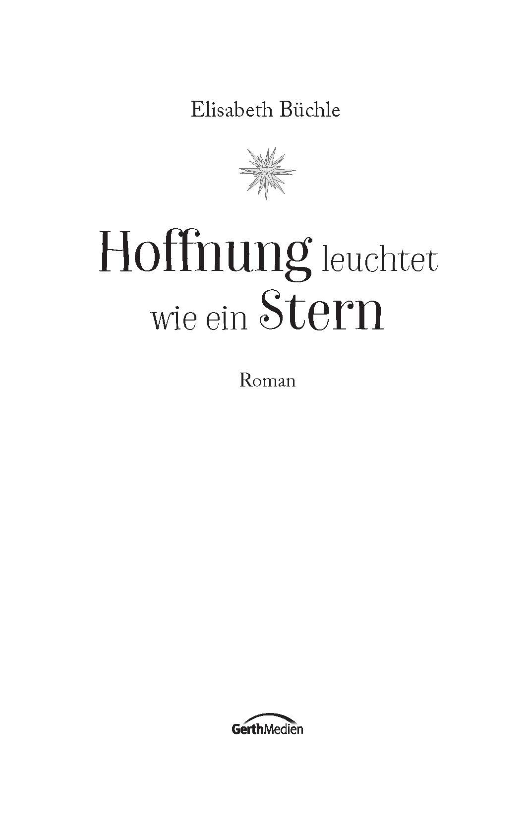Hoffnung leuchtet wie ein Stern