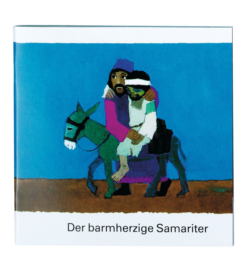 Was uns die Bibel...Der barmherzige Samar