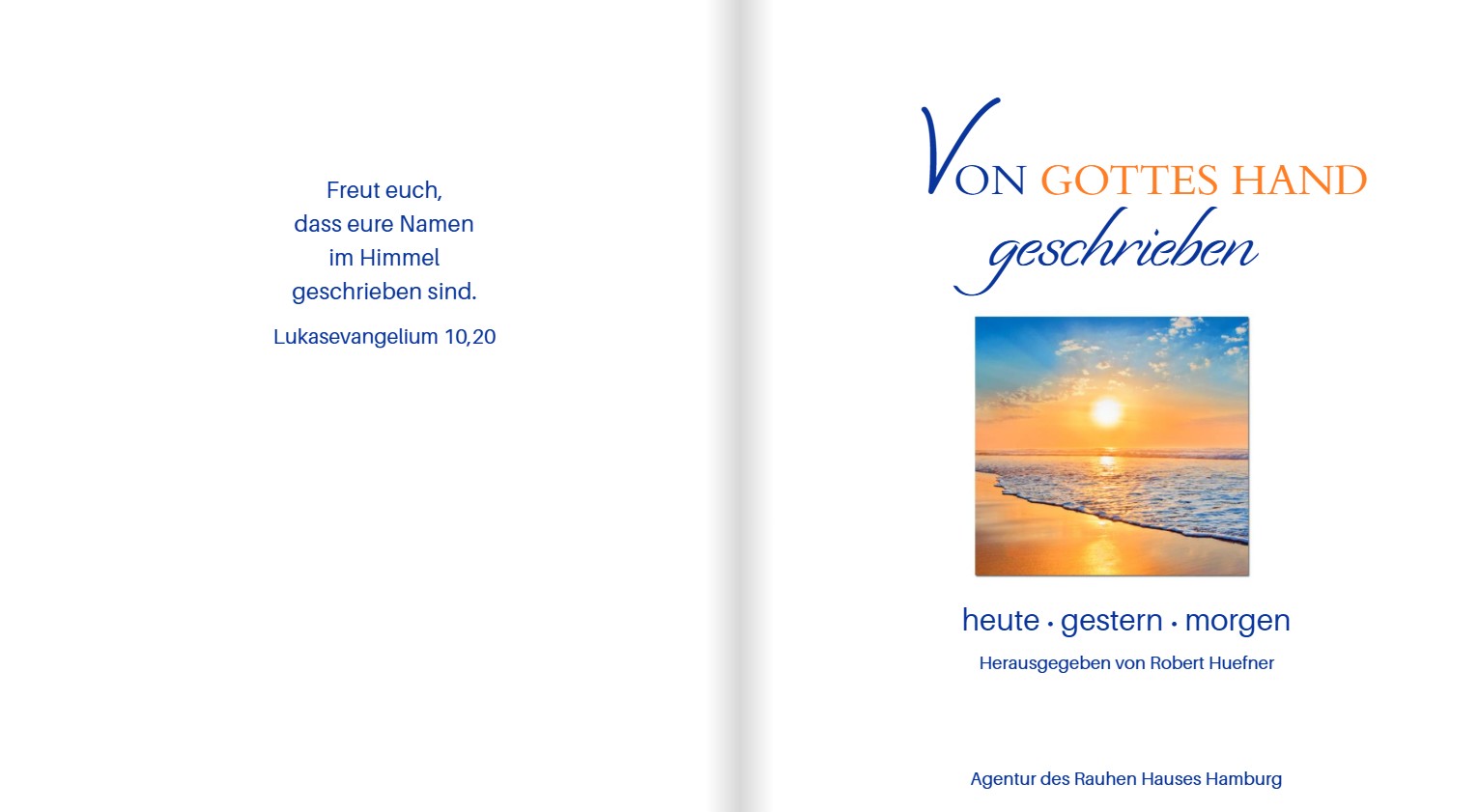 Von Gottes Hand geschrieben